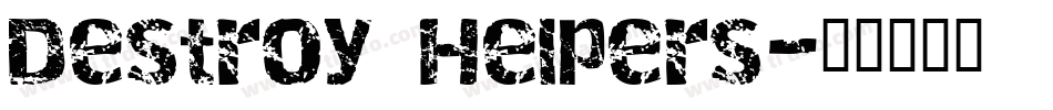Destroy Helpers字体转换